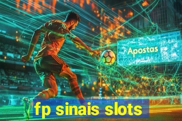 fp sinais slots